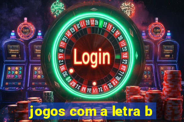 jogos com a letra b